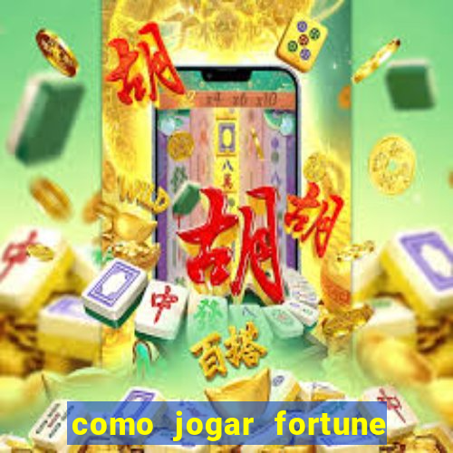 como jogar fortune tiger sem depositar